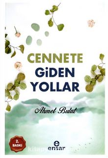 Cennete Giden Yollar - Ahmet Bulut