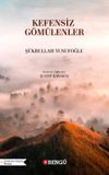 Kefensiz G&ouml;m&uuml;lenler