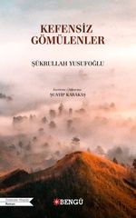 Kefensiz Gömülenler