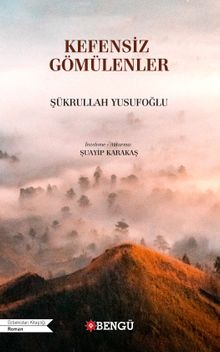 Kefensiz Gömülenler