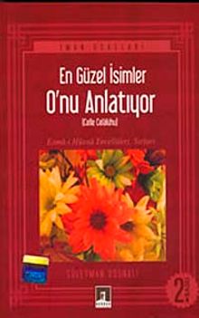 En Güzel İsimler O'nu (c.c.) Anlatıyor