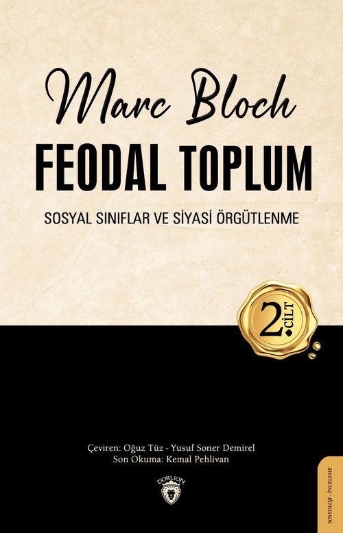 Feodal Toplum (2. Cilt) & Sosyal Sınıflar ve Siyasi Örgütlenme
