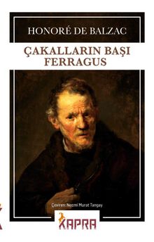 Çakalların Başı Ferragus - Honore de Balzac