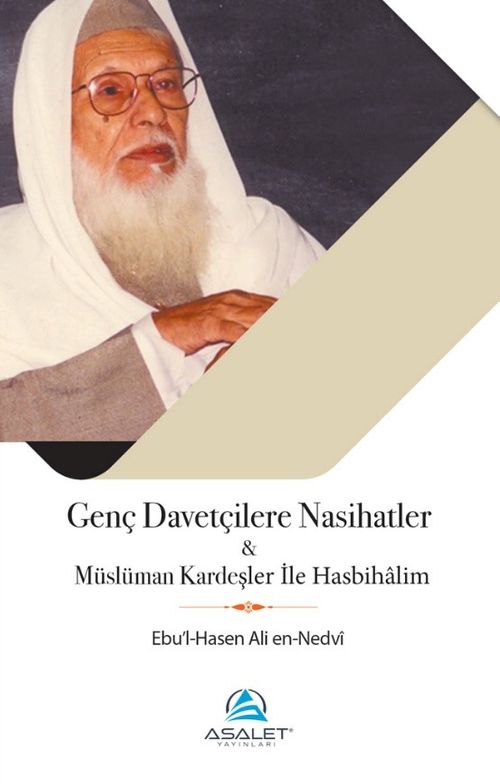 Genç Davetçilere Nasihatler & Müslüman Kardeşler ile Hasbihalim