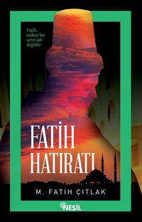 Fatih Hatıratı