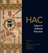 Hac - İslam'ın Kalbine Yolculuk