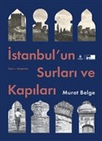 İstanbul’un Surları ve Kapıları (Karton Kapak)