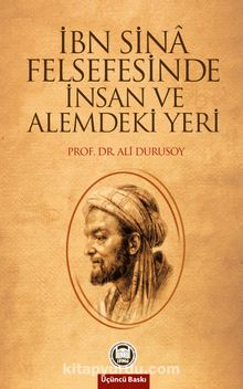 İbn Sina Felsefesinde İnsan Ve Alemdeki Yeri - Prof. Dr. Ali Durusoy