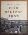 Esir Şehirde Spor (Karton Kapak)