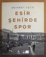 Esir Şehirde Spor (Ciltli)