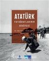 Atatürk Fotoğraflarının Hikayesi (Karton Kapak)