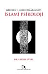 Gelenek İle Gelecek Arasında İslami Psikoloji