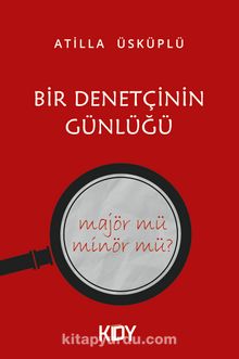 Bir Denetçinin Günlüğü - Atilla Üsküplü