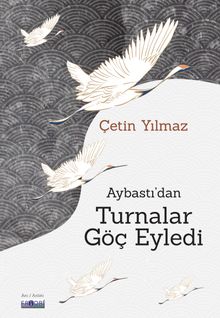 Aybastı’dan Turnalar Göç Eyledi