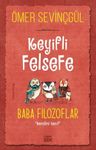 Keyifli Felsefe: Baba Filozoflar / Kendini Tanı