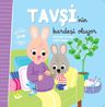 Tavşi'nin Kardeşi Oluyor