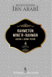 Rahmetün Mine 'r-Rahman 4 / Kur'an-ı Kerim Tefsiri - Muhyiddin İbn Arabi