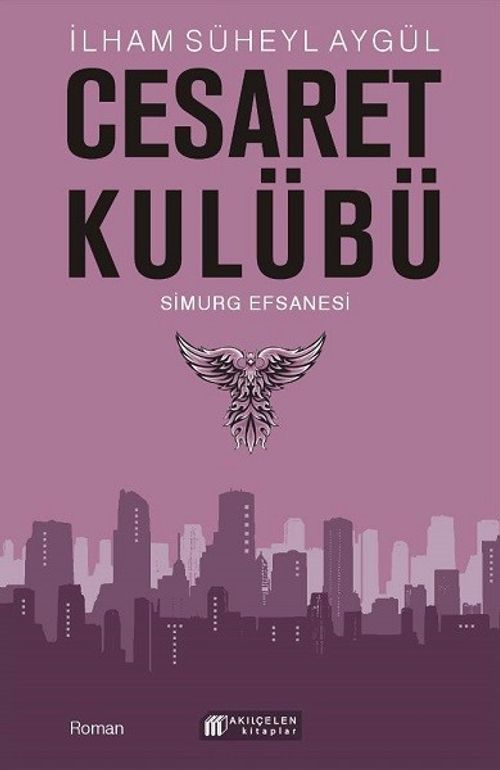 Cesaret Kulübü & Simurg Efsanesi 