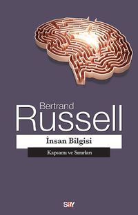 İnsan Bilgisi & Kapsamı ve Sınırları