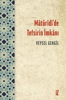 Matüridi'de Tefsirin İmkanı