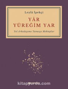 Yar Yüreğim Yar - Leyla İpekçi