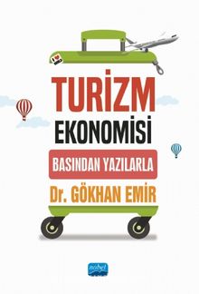 Turizm Ekonomisi & Basından Yazılarla - Öğr.Gör. Gökhan Emir