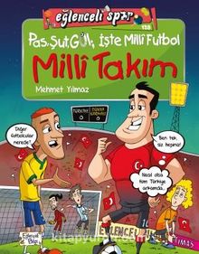 Pas Şut Gol İşte Milli Futbol - Milli Takım - Mehmet Yılmaz