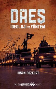 Daeş & İdeoloji ve Yöntem - İhsan Bozkurt