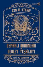 Osmanlı Kanunları ve Devlet Teşkilatı