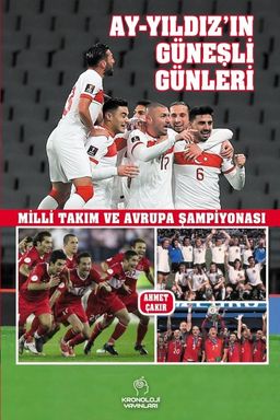 Ay-Yıldız'ın Güneşli Günleri & Milli Takım ve Avrupa Şampiyonası