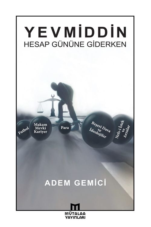 Yevmiddin & Hesap Gününe Giderken