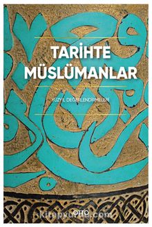 Tarihte Müslümanlar - Prof. Dr. İrfan Aycan