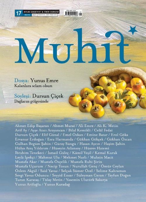 Muhit Aylık Edebiyat Fikir Dergisi Sayı:17 Mayıs 2021