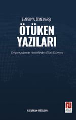 Emperyalizme Karşı Ötüken Yazıları