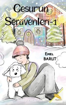 Cesur’un Serüvenleri 1 - Emel Barut