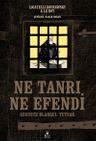 Ne Tanrı, Ne Efendi &amp; Auguste Blanqui: Tutsak