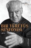 Bir Y&uuml;r&uuml;y&uuml;ş Senfonisi
