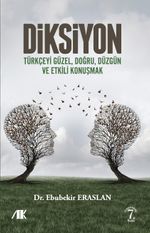 Diksiyon & Türkçeyi Güzel, Doğru, Düzgün ve Etkili Konuşmak