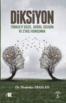 Diksiyon & Türkçeyi Güzel, Doğru, Düzgün ve Etkili Konuşmak
