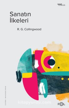 Sanatın İlkeleri - R. G. Collingwood