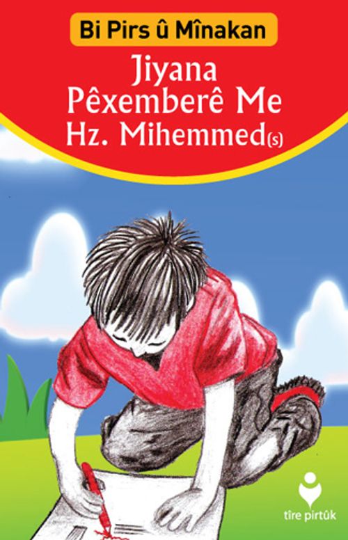 Jiyana Péxemberé Me Hz. Mihemmed (Kürtçe – Etkinliklerle Peygamberimiz Hz. Muhammed'in Hayatı)