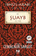 İbnül Arabi Fususul Hikem 12. Fas - Hz. Şuayb
