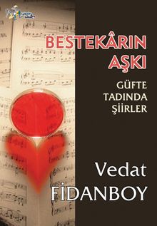 Bestekarın Aşkı & Güfte Tadında Şiirler