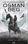 Osman Beg & Cihan İmparatorluğunun Kurucusu