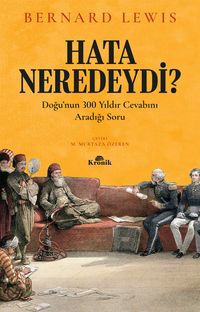 Hata Neredeydi? & Doğu'nun 300 Yıldır Cevabını Aradığı Soru