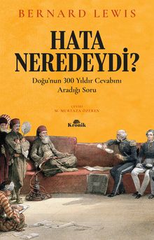 Hata Neredeydi? & Doğu'nun 300 Yıldır Cevabını Aradığı Soru