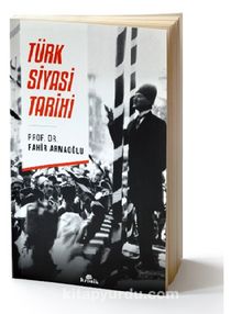 Türk Siyasi Tarihi - Prof. Dr. Fahir Armaoğlu