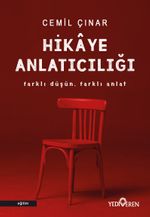 Hikaye Anlatıcılığı: Farklı Düşün Farklı Anlat