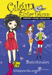 Çılgın Kızlar Takımı - Sürpriz Karşılaşmalar - Jessica Sanders