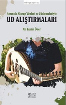 Ayrıntılı Mızrap Yönleri ve Süslemeleriyle Ud Alıştırmaları